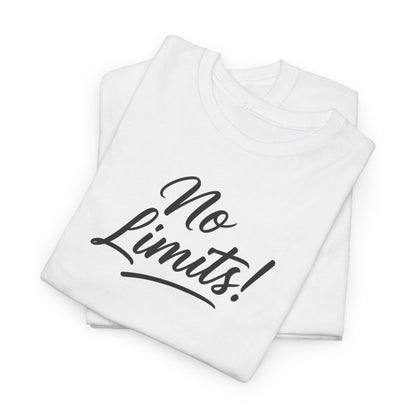 No Limits Unisex T-Shirt