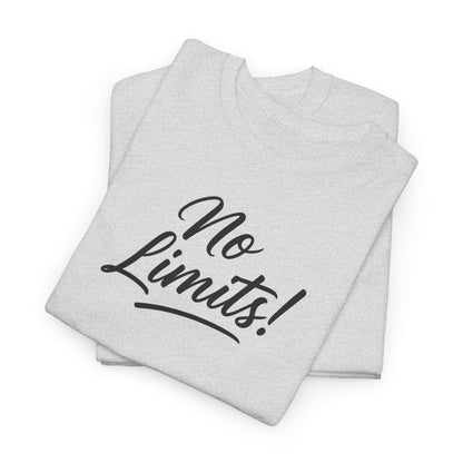 No Limits Unisex T-Shirt