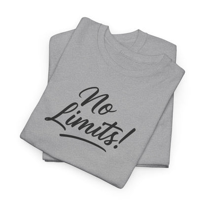 No Limits Unisex T-Shirt